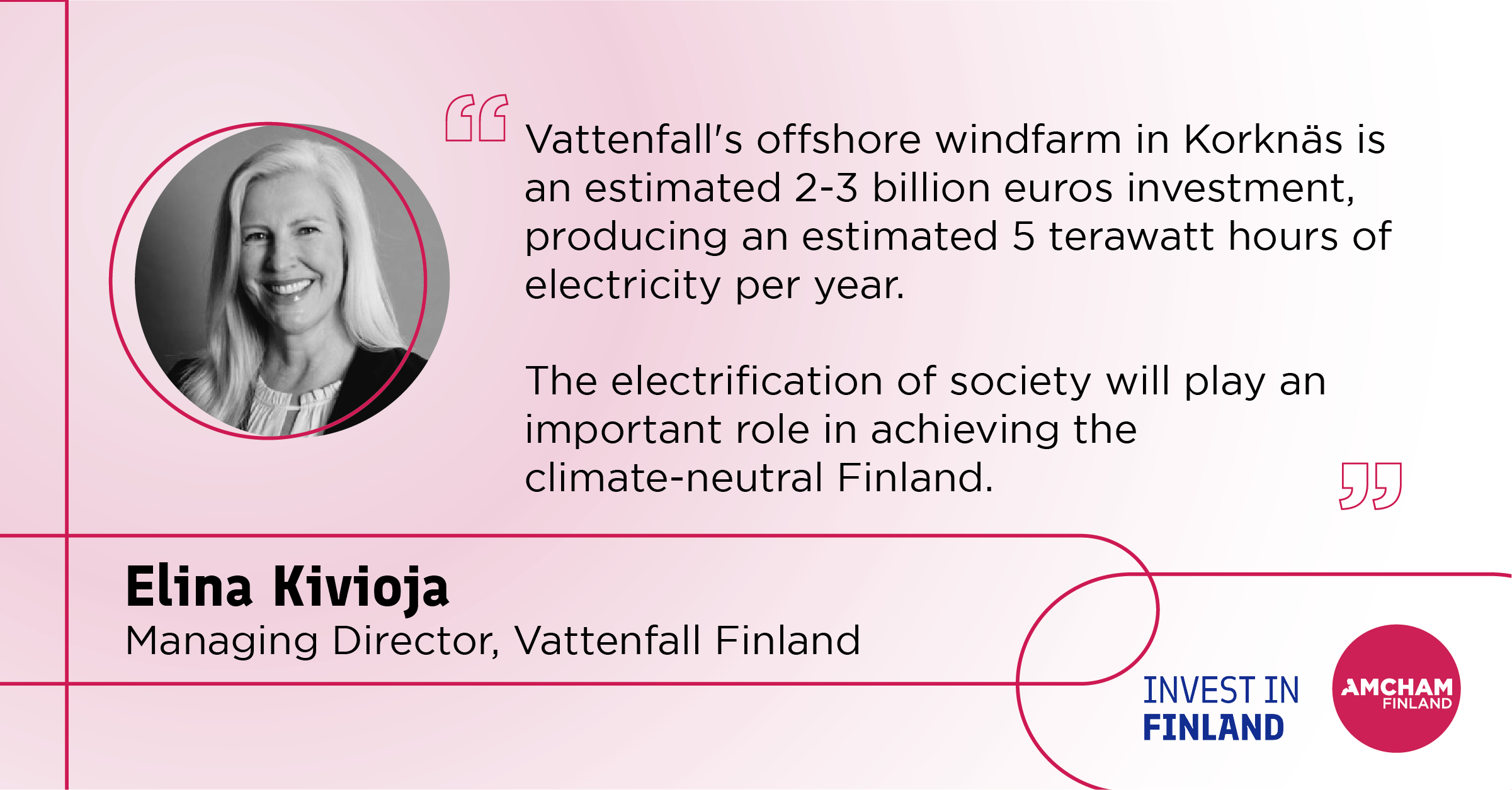 Quote by Elina Kivioja, Managing Director of Vattenfall Finland